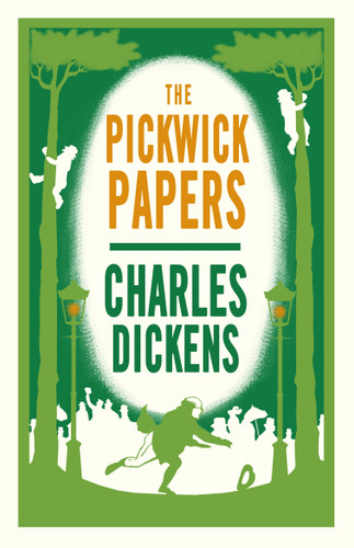 The Pickwick Papers: Annotated Edition (Alma Classics Evergreens) (Alma Classics Evergreens) book cover by Charles Dickens