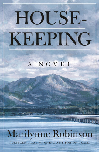 Housekeeping: A Novel book cover by Marilynne Robinson