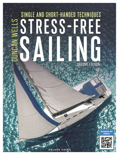 Stress-Free Sailing: Single and Short-handed Techniques book cover by Duncan Wells