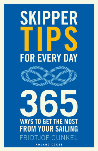 Skipper Tips for Every Day: 365 ways to get the most from your sailing book cover by Fridtjof Gunkel