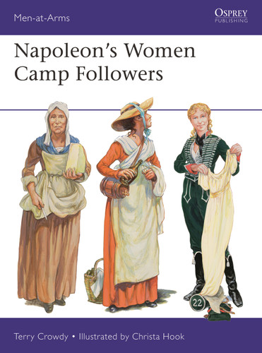 Napoleon's Women Camp Followers (Men-at-Arms) book cover by Terry Crowdy