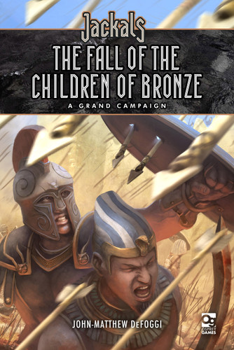 Jackals: The Fall of the Children of Bronze: A Grand Campaign for Jackals (Osprey Roleplaying) book cover by John-Matthew DeFoggi
