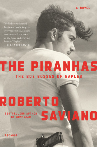 The Piranhas: The Boy Bosses of Naples: A Novel book cover by Roberto Saviano