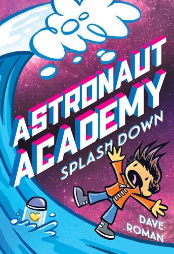 Astronaut Academy: Splashdown (Astronaut Academy #3) book cover by Dave Roman