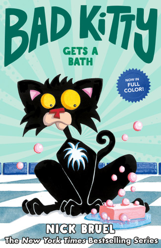 Bad Kitty Gets a Bath (full-color edition) (Bad Kitty) book cover by Nick Bruel