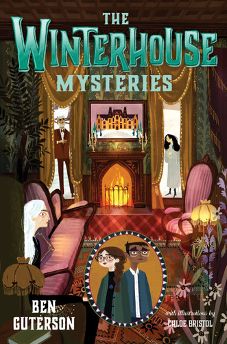 The Winterhouse Mysteries (Winterhouse #3) book cover by Ben Guterson