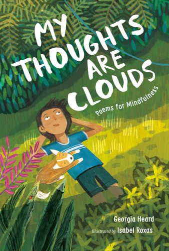 My Thoughts Are Clouds: Poems for Mindfulness book cover by Georgia Heard