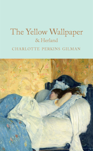 The Yellow Wallpaper & Herland book cover by Charlotte Perkins Gilman