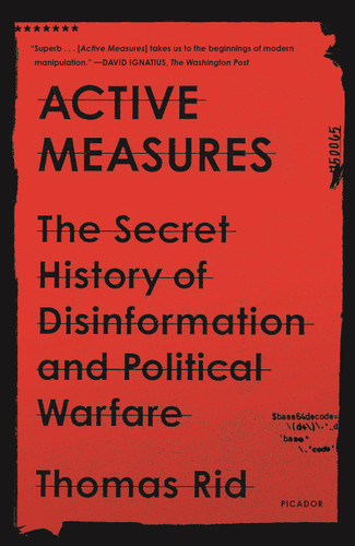Active Measures: The Secret History of Disinformation and Political Warfare book cover by Thomas Rid
