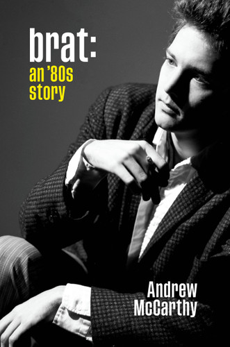 Brat: An '80s Story book cover by Andrew McCarthy
