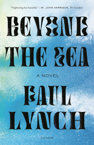 Beyond the Sea: A Novel book cover by Paul Lynch