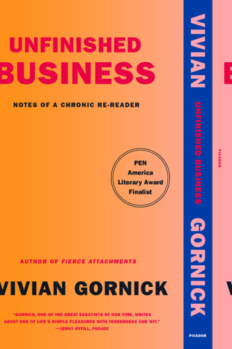 Unfinished Business: Notes of a Chronic Re-reader book cover by Vivian Gornick