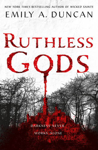 Ruthless Gods: A Novel (Something Dark and Holy #2) book cover by Emily A. Duncan