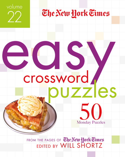 The New York Times Easy Crossword Puzzles Volume 22: 50 Monday Puzzles from the Pages of The New York Times book cover by The New York Times