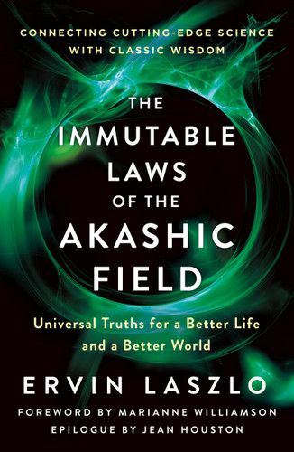 The Immutable Laws of the Akashic Field: Universal Truths for a Better Life and a Better World book cover by Ervin Laszlo