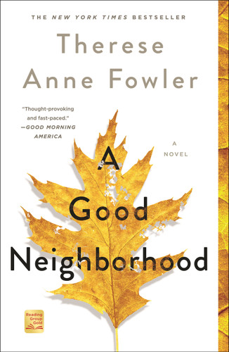 A Good Neighborhood: A Novel book cover by Therese Anne Fowler