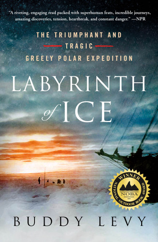 Labyrinth of Ice: The Triumphant and Tragic Greely Polar Expedition book cover by Buddy Levy