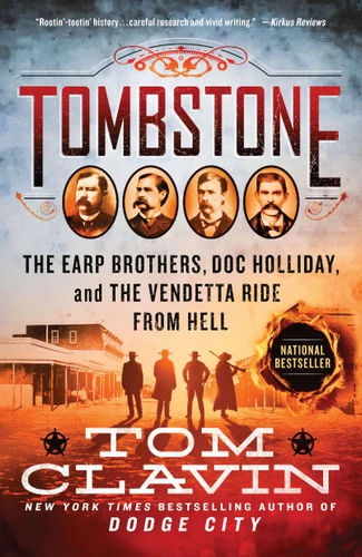 Tombstone: The Earp Brothers, Doc Holliday, and the Vendetta Ride from Hell (Frontier Lawmen) book cover by Tom Clavin