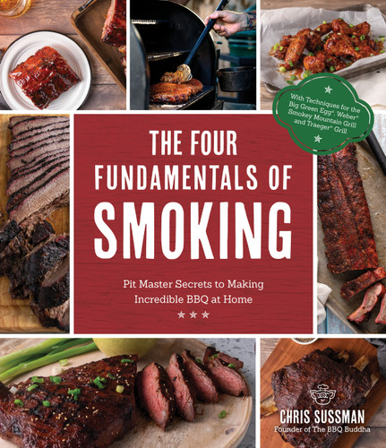 The Four Fundamentals of Smoking: Pit Master Secrets to Making Incredible BBQ at Home book cover by Chris Sussman