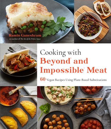 Cooking with Beyond and Impossible Meat: 60 Vegan Recipes Using Plant-Based Substitutions book cover by Ramin Ganeshram