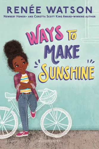 Ways to Make Sunshine book cover by Renée Watson