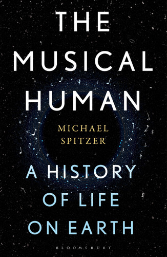 The Musical Human: A History of Life on Earth – A BBC Radio 4 'Book of the Week' book cover by Michael Spitzer