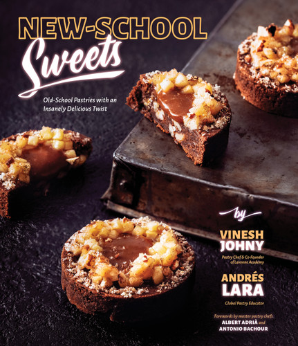 New-School Sweets: Old-School Pastries with an Insanely Delicious Twist book cover by Vinesh Johny, Andres Lara