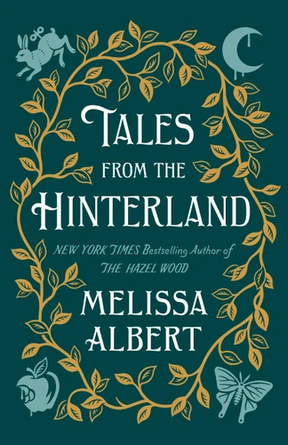 Tales from the Hinterland book cover by Melissa Albert
