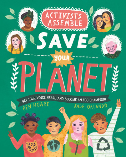 Activists Assemble—Save Your Planet (Activists Assemble) book cover by Ben Hoare
