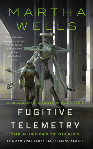 Fugitive Telemetry: The Murderbot Diaries book cover by Martha Wells