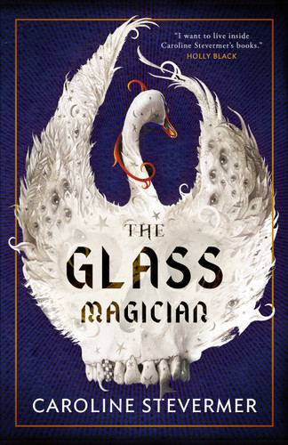 The Glass Magician book cover by Caroline Stevermer