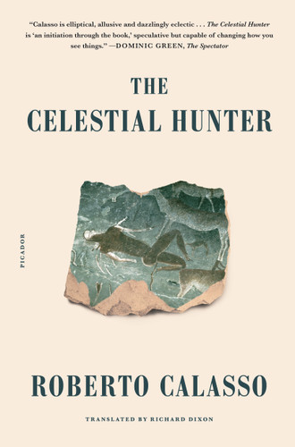 The Celestial Hunter book cover by Roberto Calasso