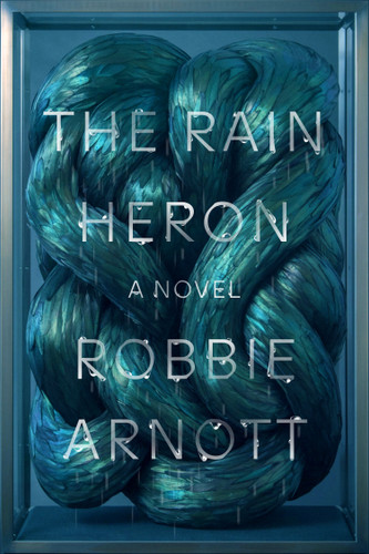 The Rain Heron: A Novel book cover by Robbie Arnott