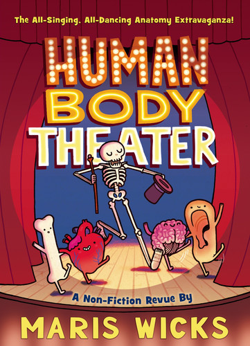 Human Body Theater: A Non-Fiction Revue book cover by Maris Wicks