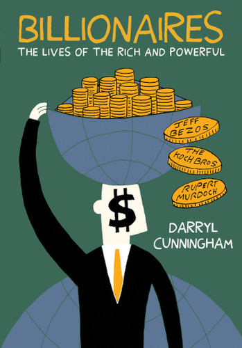 Billionaires: The Lives of the Rich and Powerful book cover by Darryl Cunningham
