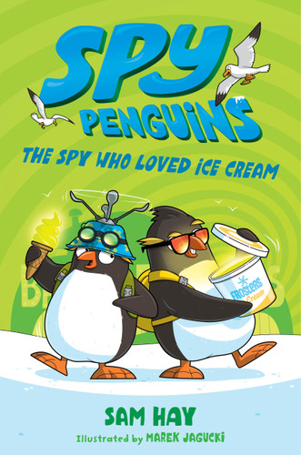 Spy Penguins: The Spy Who Loved Ice Cream (Spy Penguins #2) book cover by Sam Hay