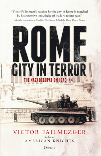Rome – City in Terror: The Nazi Occupation 1943–44 book cover by Victor Failmezger