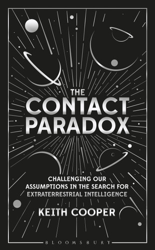 The Contact Paradox: Challenging our Assumptions in the Search for Extraterrestrial Intelligence book cover by Keith Cooper