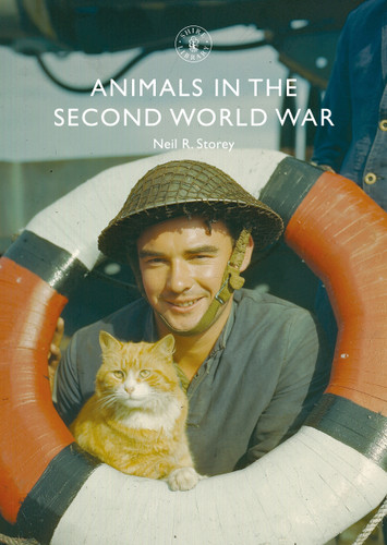 Animals in the Second World War (Shire Library #880) book cover by Neil R. Storey