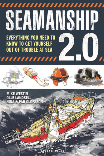 Seamanship 2.0: Everything you need to know to get yourself out of trouble at sea book cover by Mike Westin, Olle Landsell, Nina Olofsson, Par Olofsson