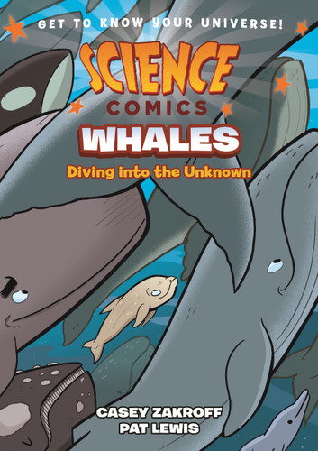 Science Comics: Whales: Diving into the Unknown (Science Comics) book cover by Casey Zakroff