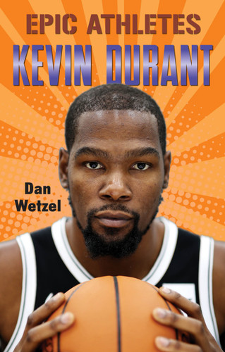 Epic Athletes: Kevin Durant (Epic Athletes #8) book cover by Dan Wetzel