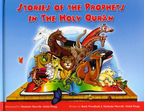 Stories of the Prophets in the Holy Qu'ran book cover by Shahada Sharelle Haqq