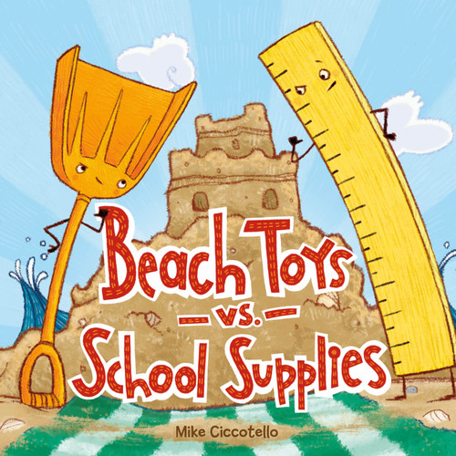 Beach Toys vs. School Supplies book cover by Mike Ciccotello
