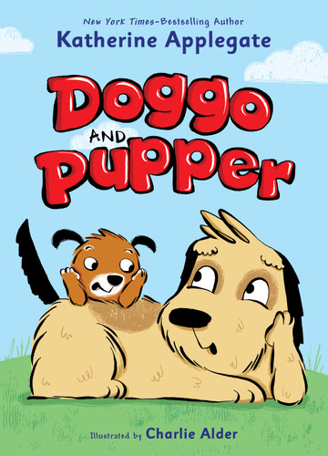 Doggo and Pupper (Doggo and Pupper #1) book cover by Katherine Applegate