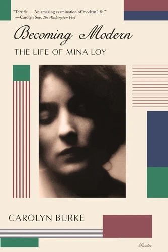 Becoming Modern: The Life of Mina Loy book cover by Carolyn Burke
