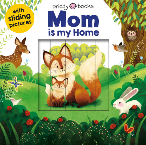 Sliding Pictures: Mom is my Home (Sliding Pictures) book cover by Roger Priddy