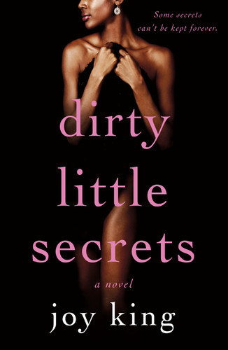 Dirty Little Secrets: A Novel book cover by Joy King