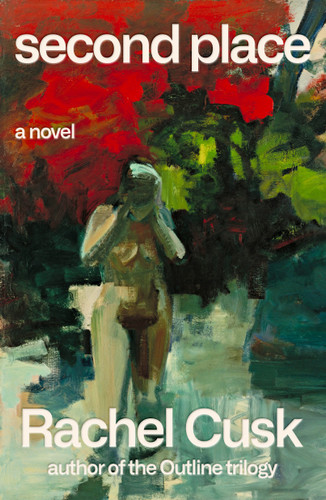 Second Place: A Novel book cover by Rachel Cusk