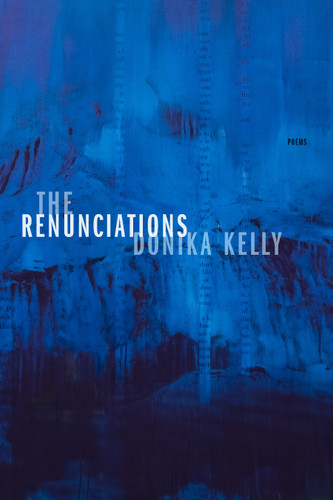 The Renunciations: Poems book cover by Donika Kelly